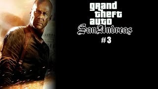 Прохождение GTA San Andreas (Крепкий орешек. Серия 3)