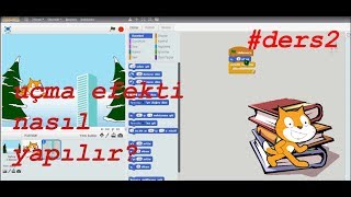 SCRATCH'da karaktere uçma efekti nasıl verilir? #ders2