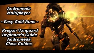 EASY GOLD RUNS - Krogan Vanguard Beginner's Guide Build & TIps - Mass Effect Andromeda Multiplayer