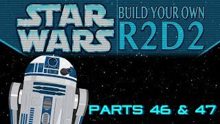 DeAgostini Build Your Own R2D2 Part 46 & 47: Getting it all completely wrong!