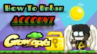 HOW TO UNBAN ACCOUNT IN GROWTOPIA[]ANDROID[]PERMANENT!!!?