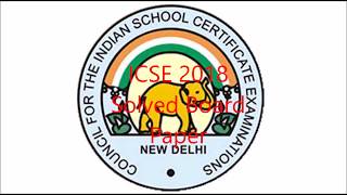 Solved - ICSE 2018 History and Civics Paper