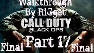 Call of Duty Black Ops Прохождение Часть 17 Финал!