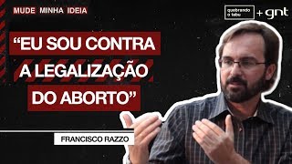 Qual é a sua opinião sobre a legalização do aborto? | Mude Minha Ideia | Quebrando o Tabu