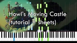 Howl's Moving Castle (Studio Ghibli/Joe Hisaishi) [Piano Tutorial + Sheets]