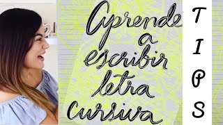 TIPS para mejorar tu letra cursiva