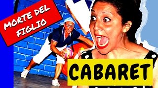 CABARET - Sketch La Morte del Figlio (TANKA VILLAGE 2014)