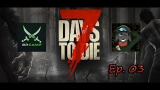 7 Days to Die (Gameplay/PTBR) - BrCamp Coop Sheep - Na busca de recursos #03