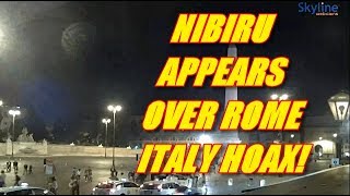 PLANET X NEWS - NIBIRU APPEARS OVER ROME ITALY - THE REAL STORY!