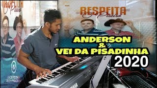 ANDERSON E VEI DA PISADINHA 2020 - RITMO