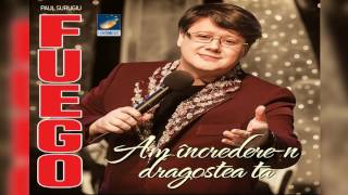 Fuego - Amurgul - CD - Am incredere-n dragostea ta