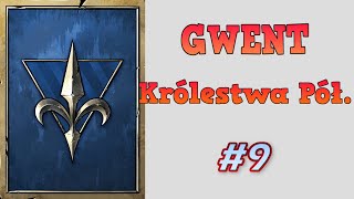 Gwint albo Gwent - Sezon Wilka - Królestwa odc 9