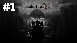 Beholder 2 Beta - Death of Father - Episode 1 (Weekend Wonder)