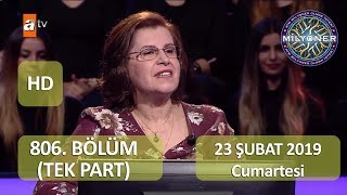 Kim Milyoner Olmak İster | 806. Bölüm HD | 23.02.2019 | TEK PART