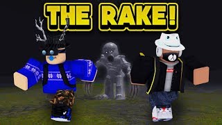 THE RAKE IS AFTER US! (ROBLOX The Rake)