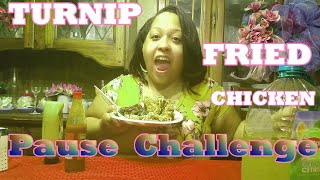Turnip Greens and Fried Chicken/Pause Challenge By Steph and Tasha