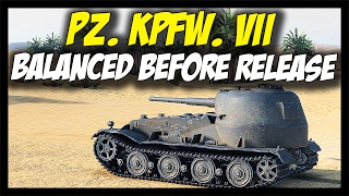 ► Pz. Kpfw. VII - Nerfed/Balanced Before Release! - World of Tanks Pz. Kpfw. VII (Panzer 7) Gameplay