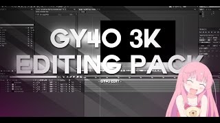 Gy4o 3k editing pack! for AE