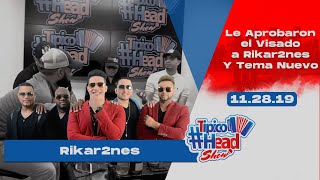 Le Aprobaron el Visado a Rikar2nes + Tema Nuevo #TipicoHeadShow