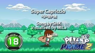 Super Capriccio D18 | PUMP IT UP PRIME 2 (2018) Patch 2.0