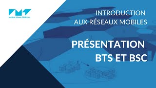 10. Réseaux cellulaires : présentation BTS et BSC