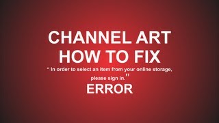 Youtube Channel art error - how to fix "sign in" bug