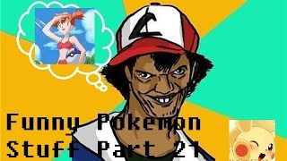 Funny Pokemon Stuff [Part 21]