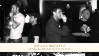 LU LEU / LU PEPPE / LU OMBRA / LU DOTTORE - nu cc'e rispettu "HARD VERSION VOL 2"