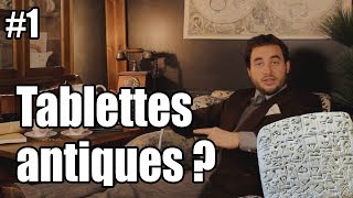 Histoire Appliquée #1 - Tablettes d'argile