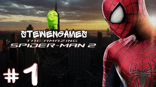 Прохождение игры The Amazing Spider-Man 2 (Android) #1 (Паук Возвращается)
