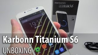 Karbonn Titanium S6 Unboxing - GSMDome.com