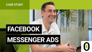 Case Study: Facebook Messenger Ads