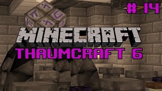 Let's do Thaumcraft 6 - "Making all the Tools" - Ep14