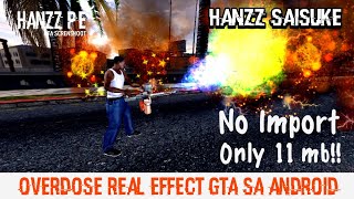 Overdose Real Effect Gta Sa Android(No Import)