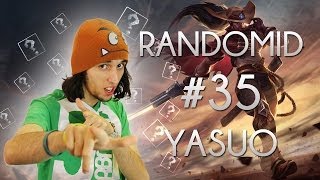 Randomid #35 - Yasuo, j'ai un sabre mais je sais pas m'en servir
