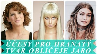 Účesy pro hranatý tvar obličeje jaro 2018
