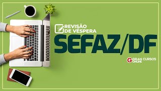 Revisão de Véspera SEFAZ-DF – Conhecimentos Gerais
