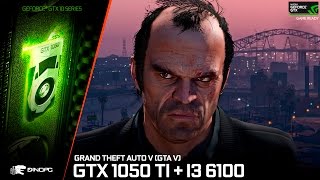 Nvidia GTX 1050 Ti + I3 6100 | Grand Theft Auto V ( GTA V )