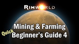 How to Mine and Farm - Rimworld - Beginners Guide Quick Tutorial 4