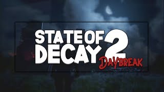 State of decay 2 DLC DAYBREAK PRIMER GAMEPLAY y TODA LA INFORMACIÓN!!