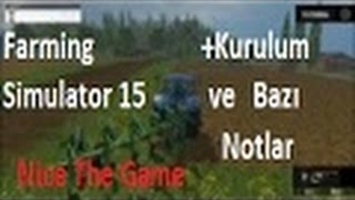 Farming Simulator 15 Kurulum+Link-Bazı Notlar