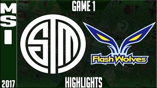 TSM vs Flash Wolves Highlights MSI 2017 Day 2 Group Stage - TSM vs FW Highlights