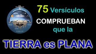 75 Versículos COMPRUEBAN que la TIERRA es PLANA