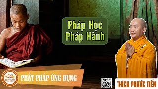 Pháp Học Và Pháp Hành - Thầy Thích Phước Tiến mới nhất 2017