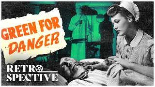 Green for Danger (1946) Starring Alastair Sim and Trevor Howard - Full Movie