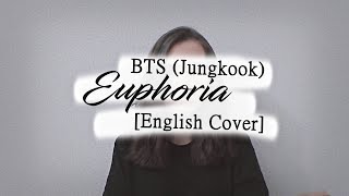 BTS 방탄소년단 (Jungkook) - Euphoria (English Cover)