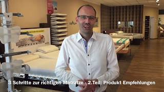 In 3 Schritten zur richtigen Matratze Teil 2 - Produktempfehlungen