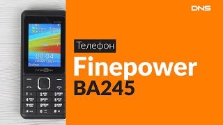 Распаковка телефона Finepower BA245 / Unboxing Finepower BA245
