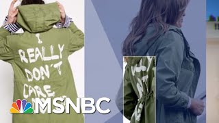 Melania's Jacket Is The New Yanny Vs. Laurel Debate | MTP Daily | MSNBC