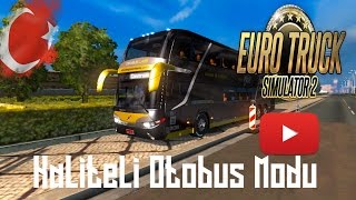 ETS2 | Kaliteli Otobüs Modu | Volvo Modasa Zeus 3 Otobüs Modu (1.27.x)